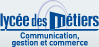 Lycée des Métiers. Communication, gestion et commerce